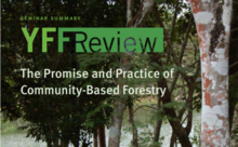 Yale Forest Forum Review: The Promise and Practice of Community-Based Forestry